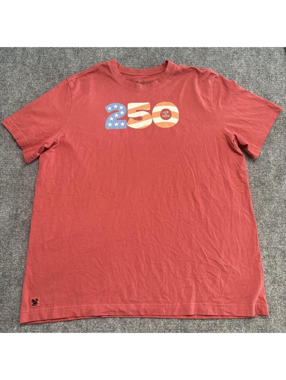 Life is Good 250th Anniversary T-Shirt with '250' American flag